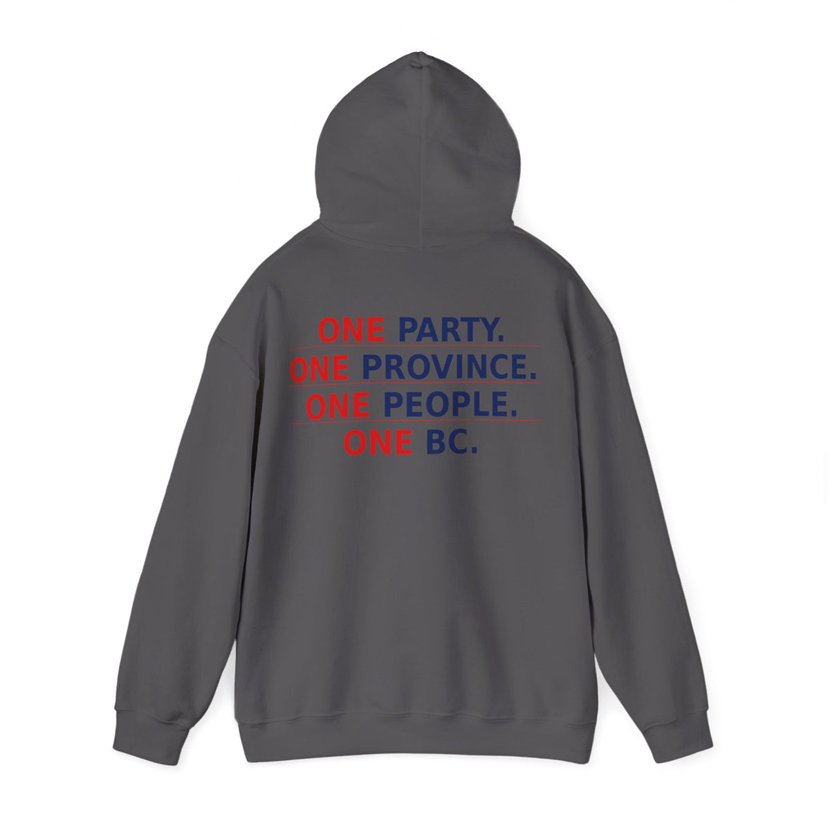 ONE PARTY. ONE PROVINCE. ONE PEOPLE. ONE BC.