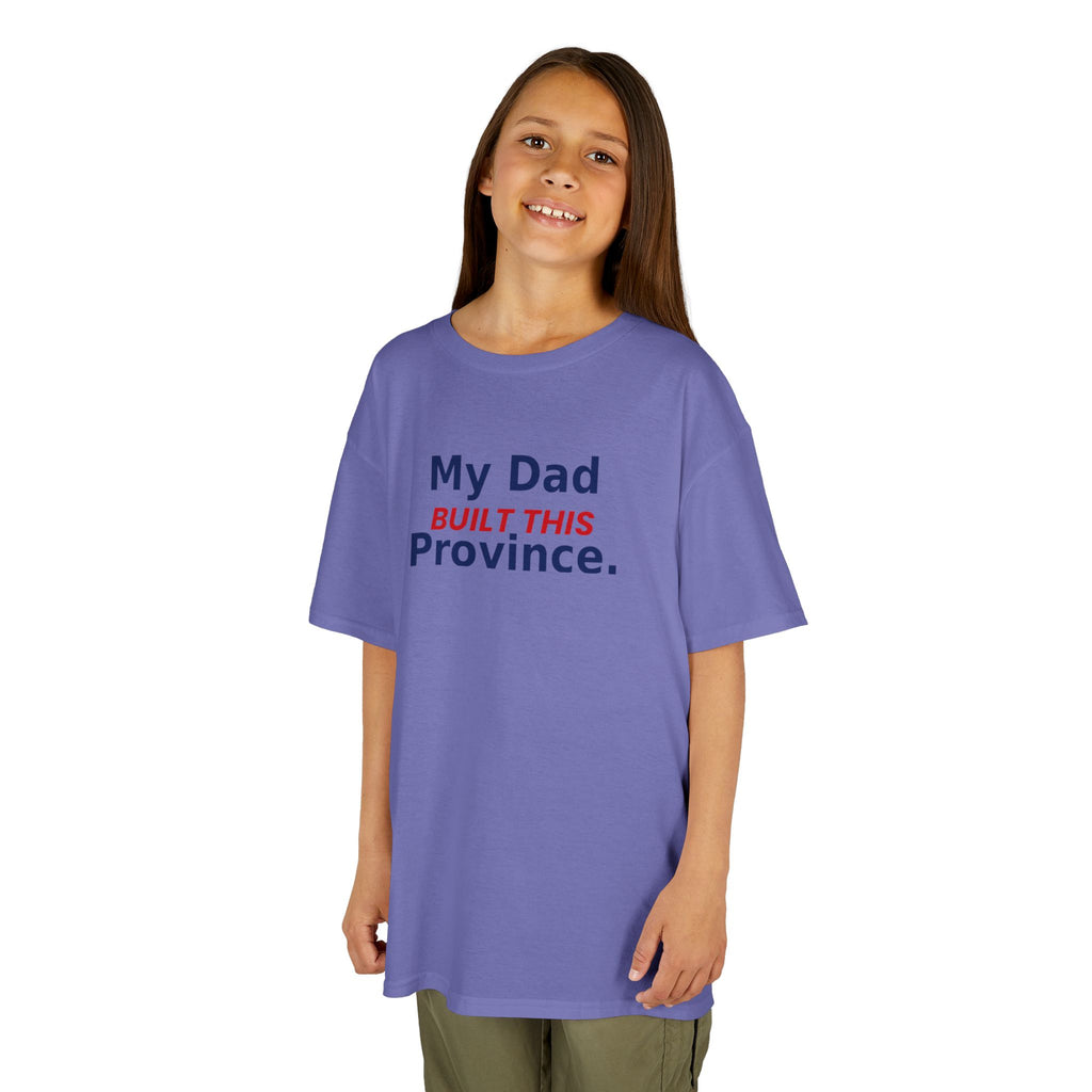 My Dad Built This Province