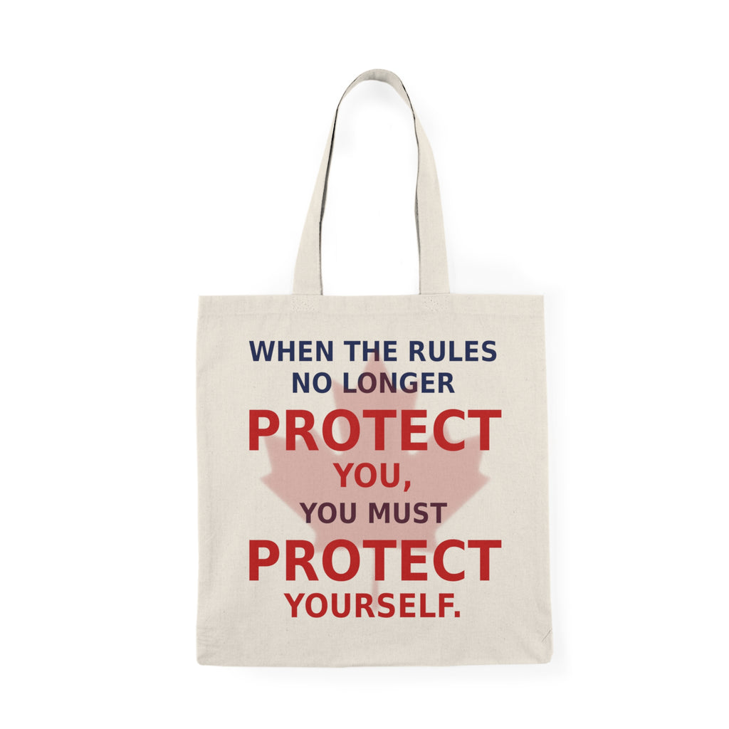Natural Tote Bag — When The RulesNo Longer PROTECT You. You Must PROTECT Yourself.