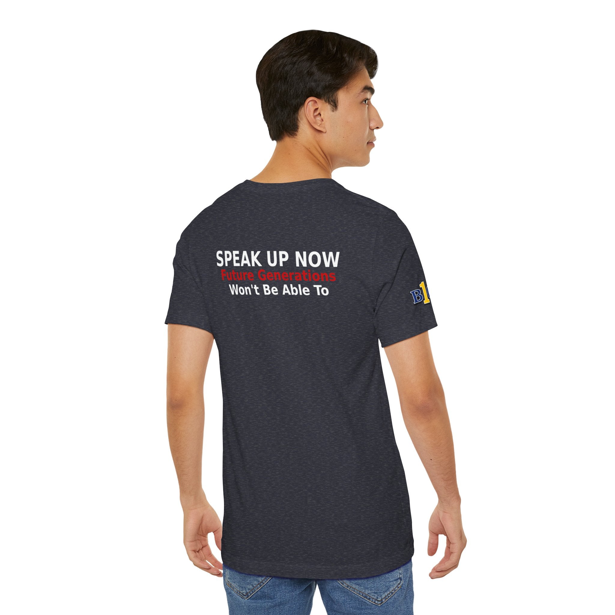 Speak Up Now - Future Generations Won't Be Able To
