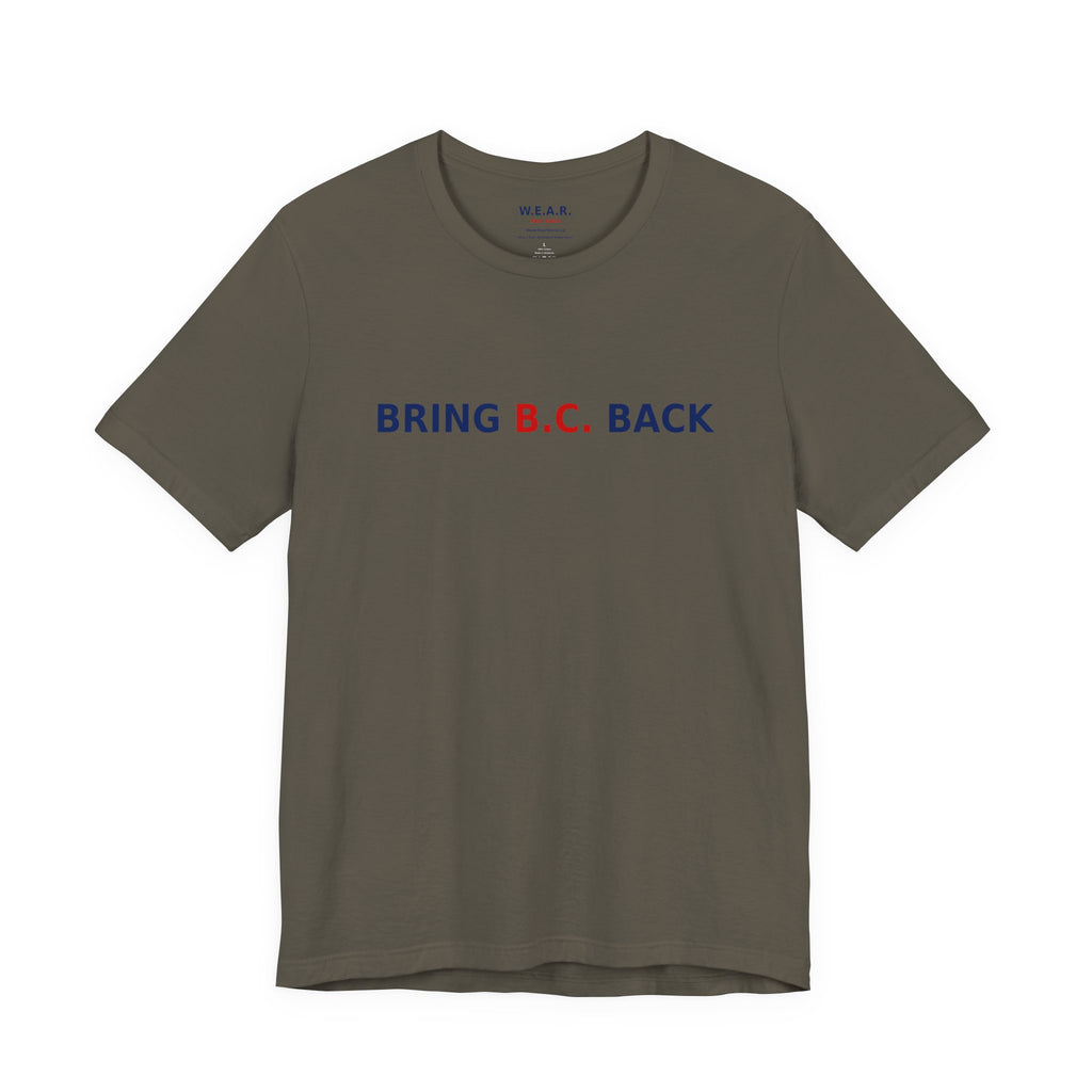 BRING B.C. BACK / 1BC