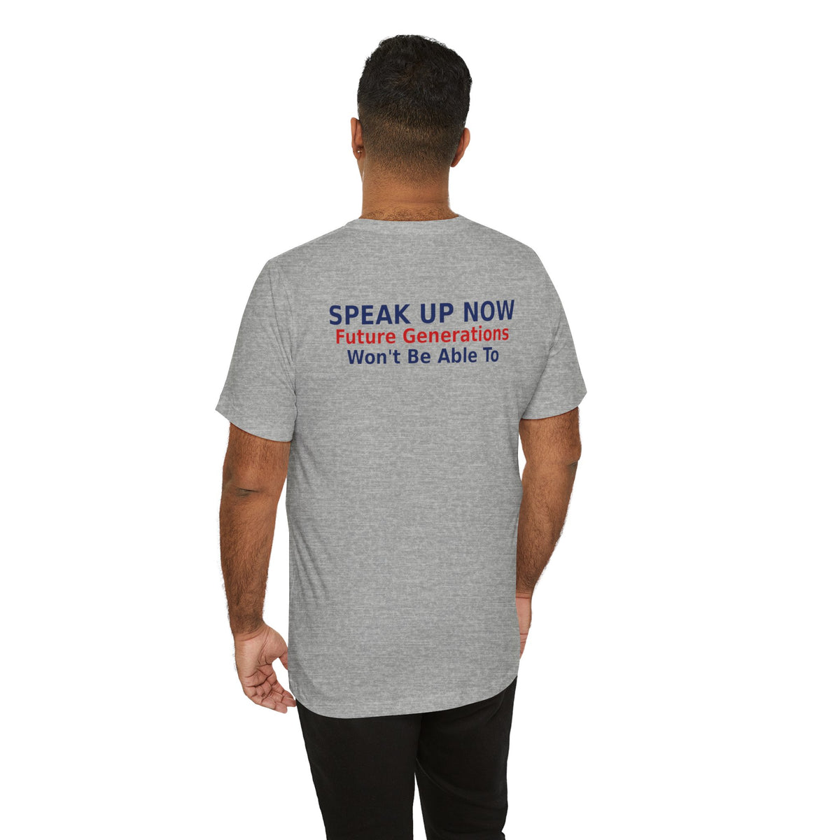 Speak Up Now - Future Generations Won't Be Able To