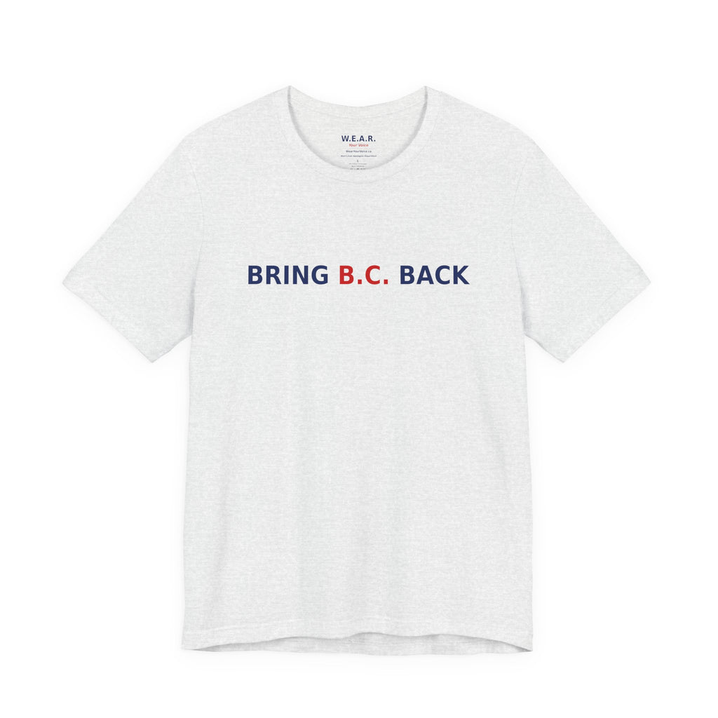 BRING B.C. BACK / 1BC