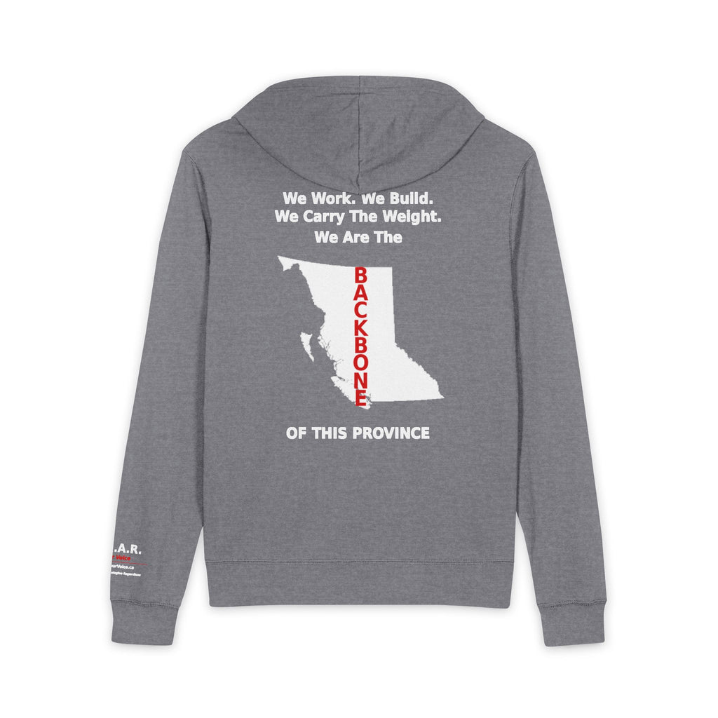 WE WORK WE BUILD WE ARE THE BACKBONE OF THIS PROVINCE Zip Hoodie