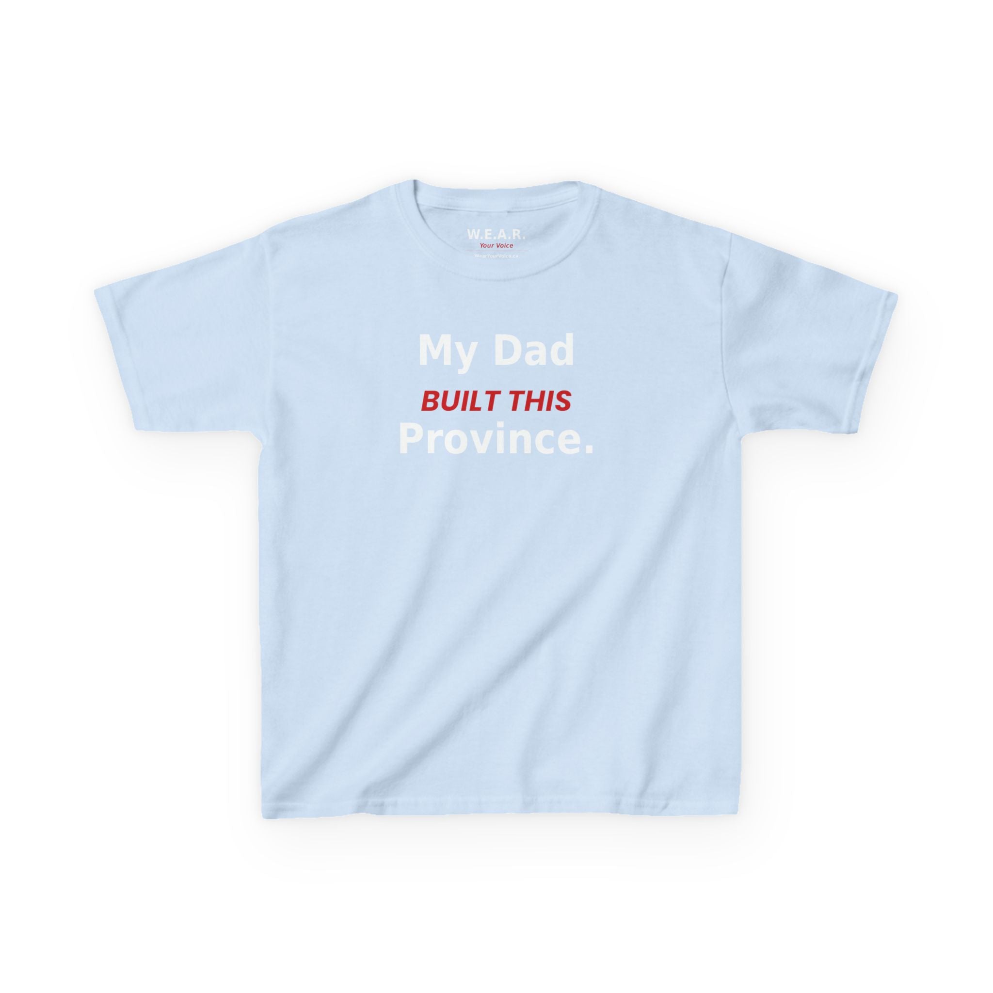 Kids Tee — My Dad Built This Province
