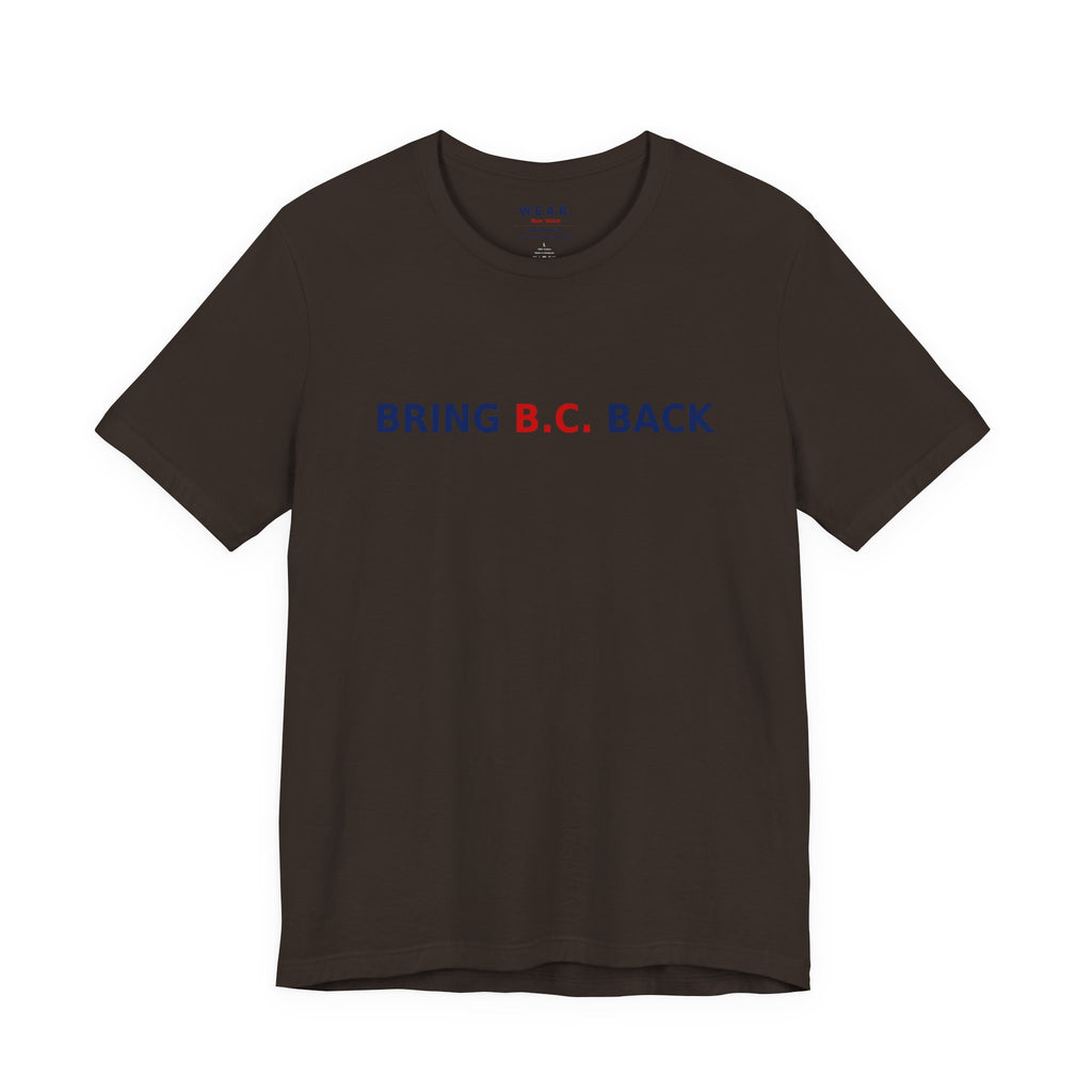 BRING B.C. BACK / 1BC