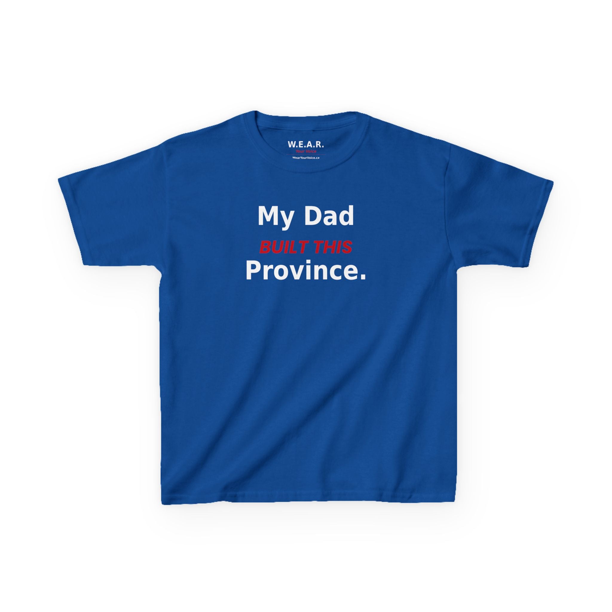 Kids Tee — My Dad Built This Province
