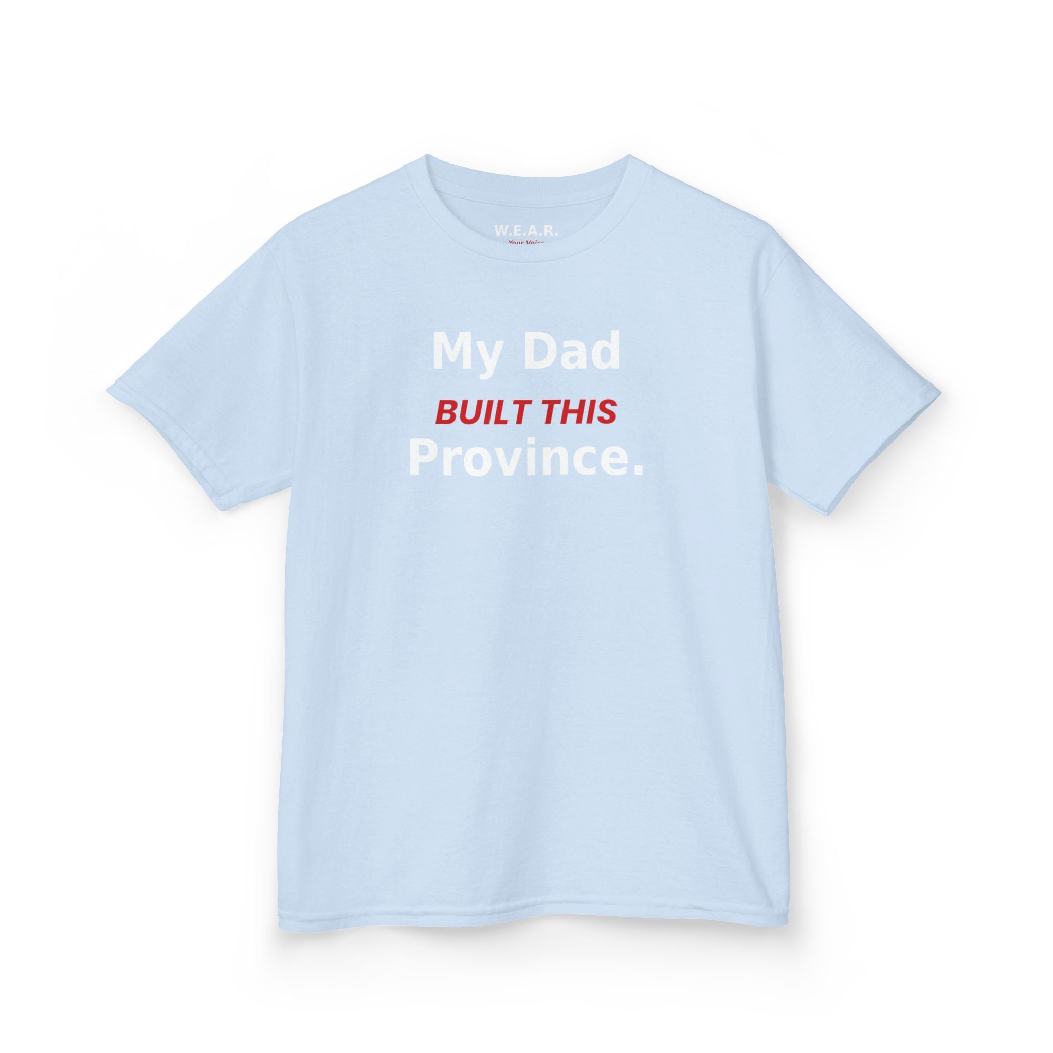 Kids Tee — My Dad Built This Province