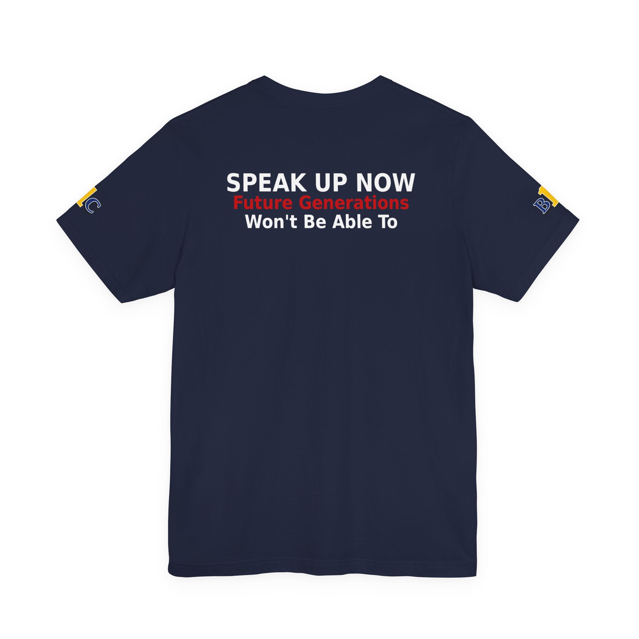 Speak Up Now - Future Generations Won't Be Able To
