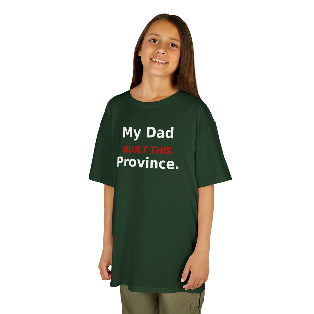 Kids Tee — My Dad Built This Province