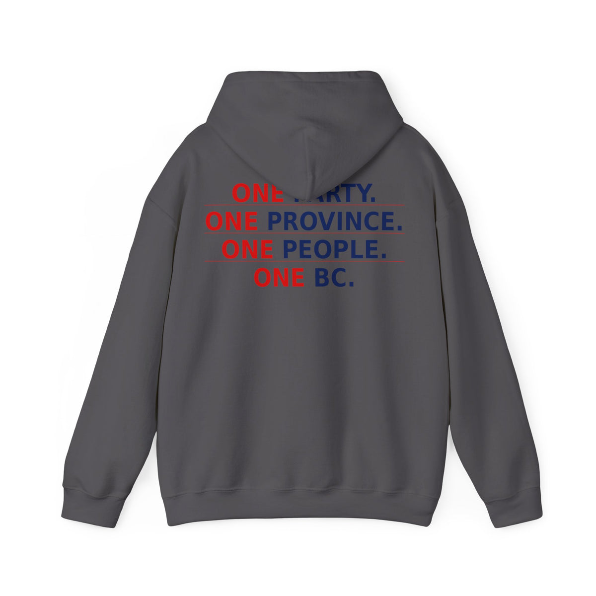 ONE PARTY. ONE PROVINCE. ONE PEOPLE. ONE BC.