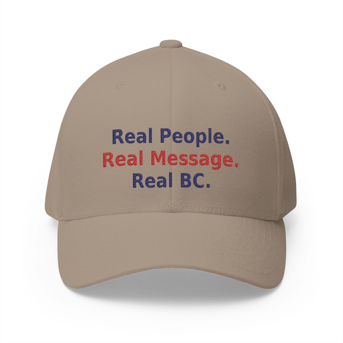 Khaki structured flex-fit cap with embroidered 'Real People. Real Message. Real BC.' in navy and red text