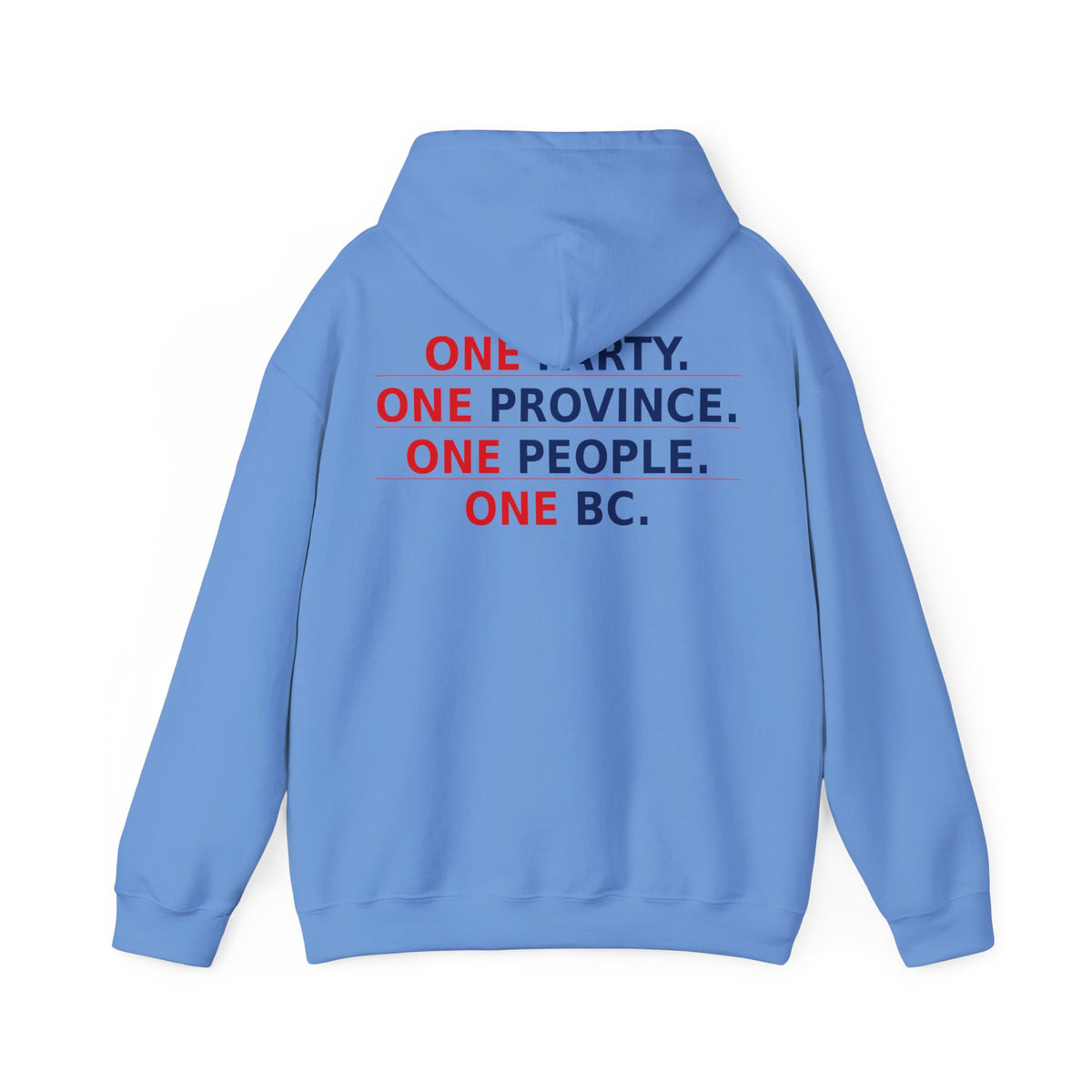 ONE PARTY. ONE PROVINCE. ONE PEOPLE. ONE BC.