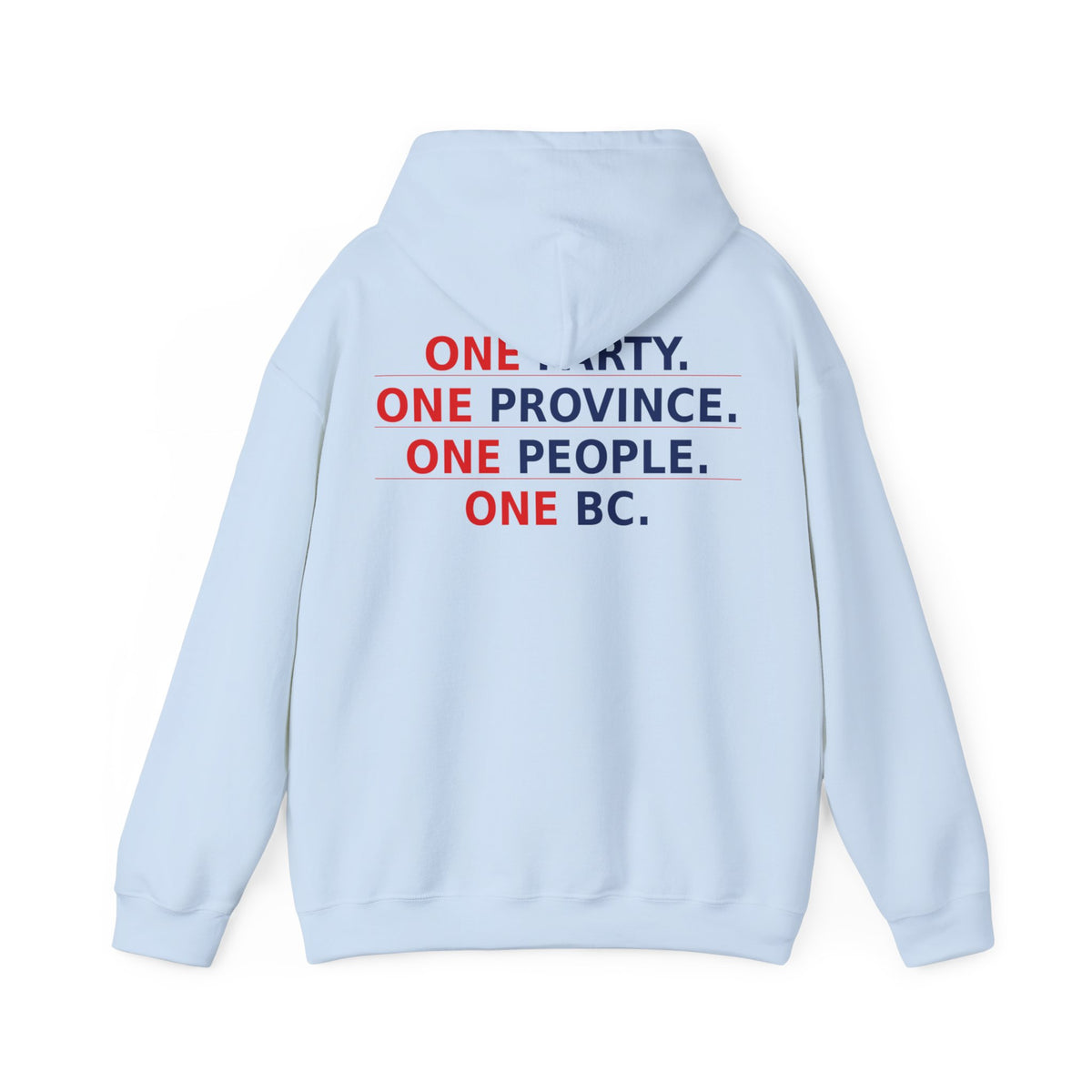 ONE PARTY. ONE PROVINCE. ONE PEOPLE. ONE BC.