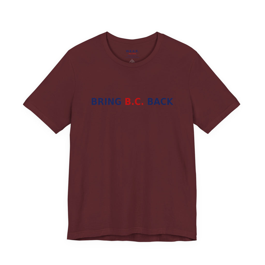 BRING B.C. BACK / 1BC