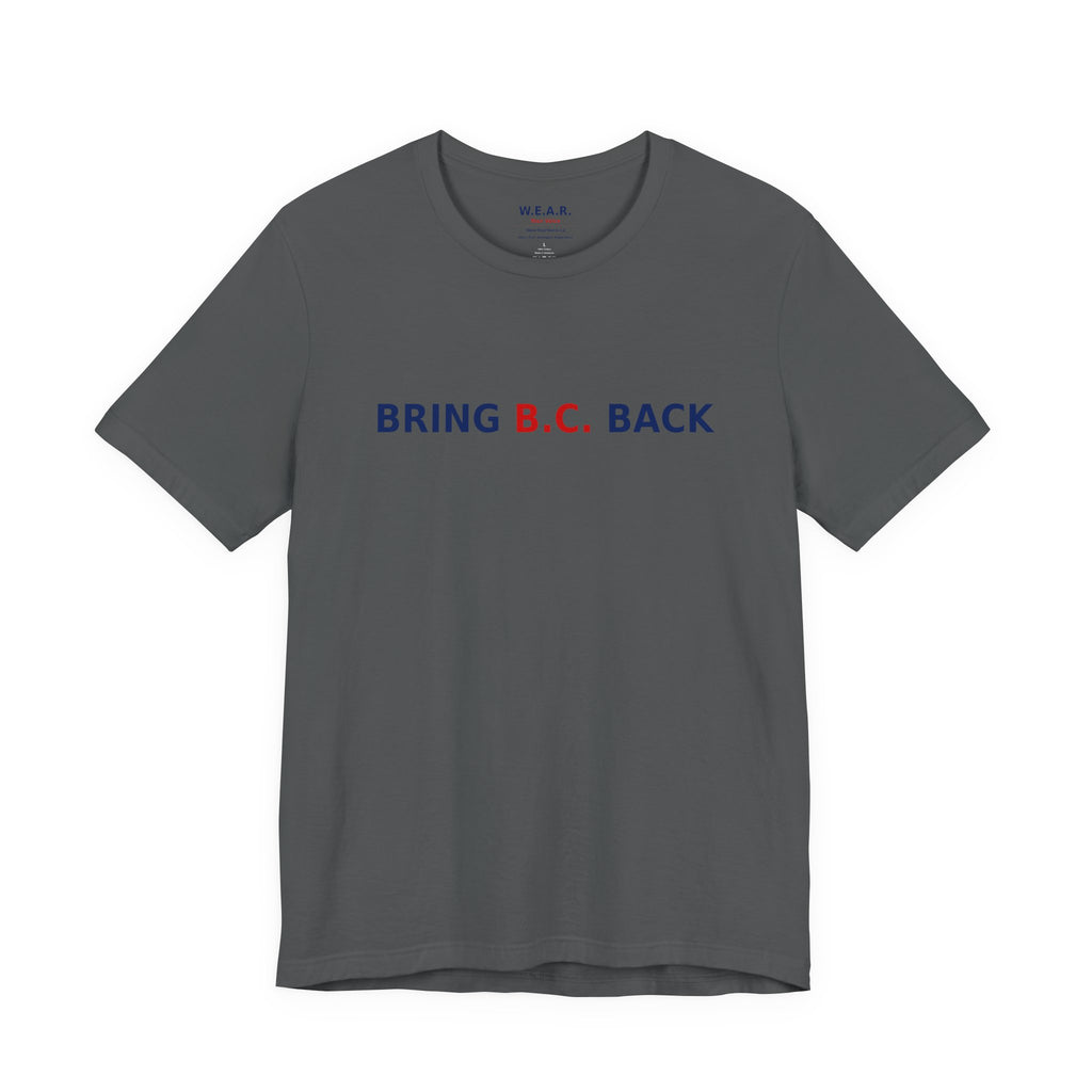 BRING B.C. BACK / 1BC