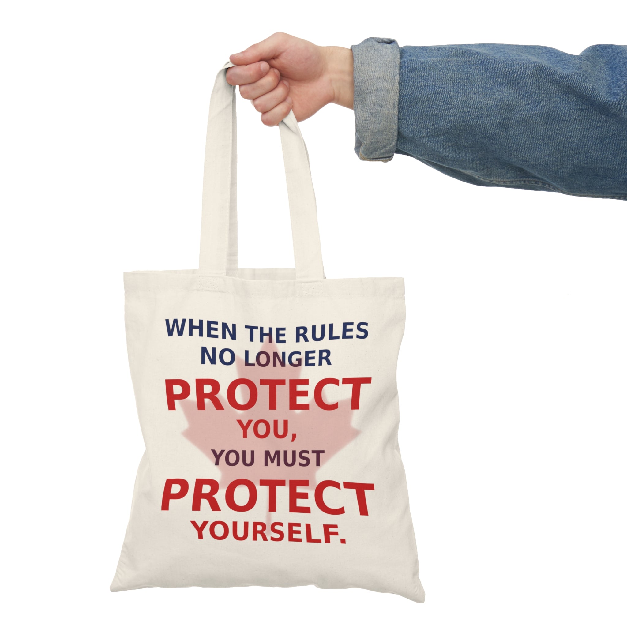 Natural Tote Bag — When The RulesNo Longer PROTECT You. You Must PROTECT Yourself.