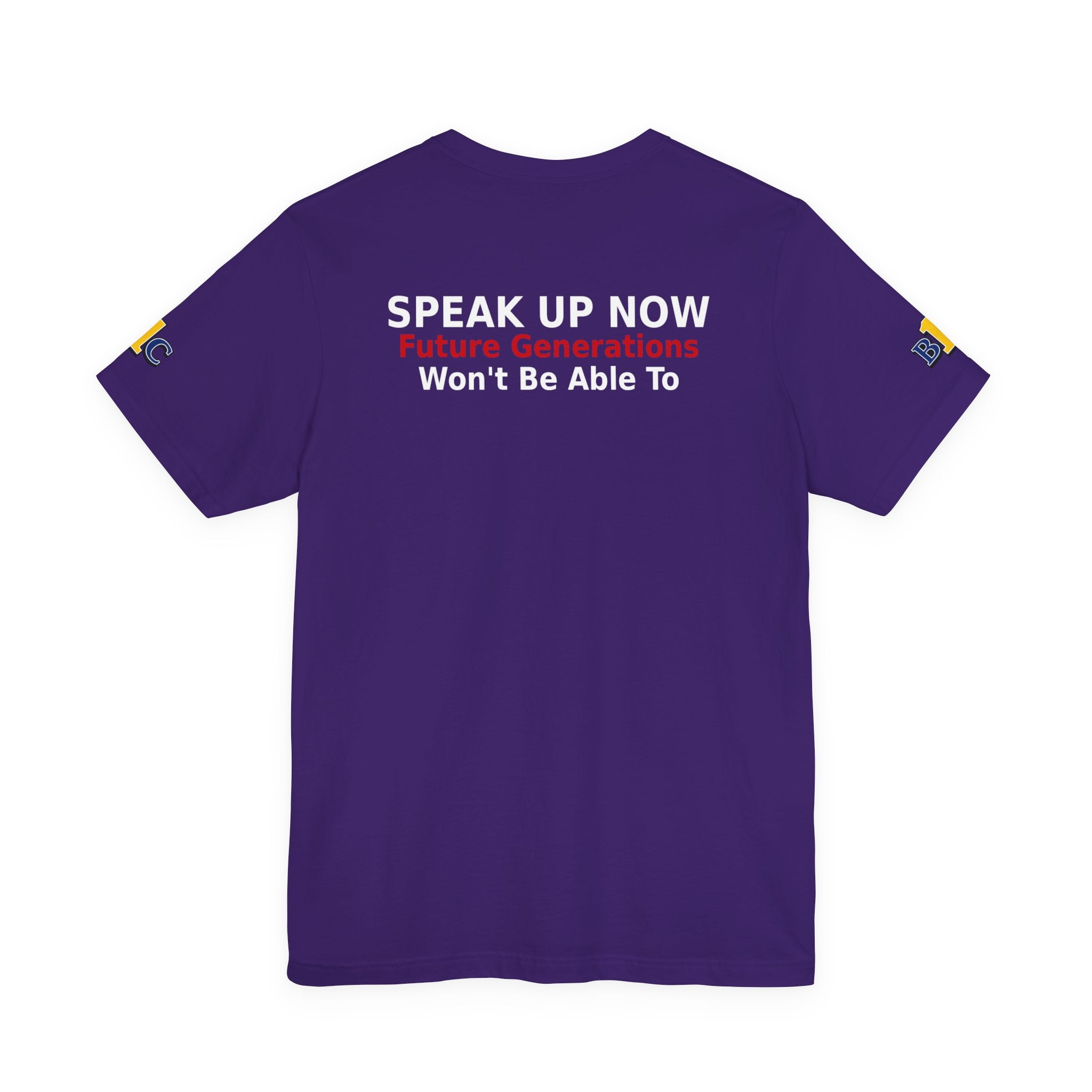 Speak Up Now - Future Generations Won't Be Able To