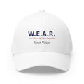 W.E.A.R. Your Voice - Structured cap-Embroidered-Flex fit