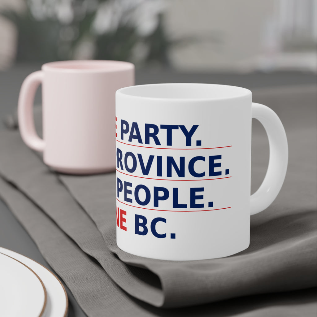 Ceramic Mug — One Party. One Province. One People. One BC. - view 8