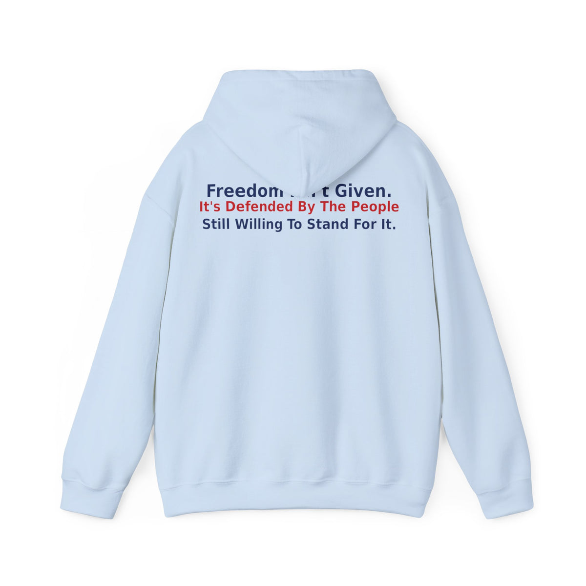 Common Sense - Freedom Isn't Given It's Defended By The People Still Willing To Stand For It