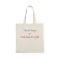 The BC Party For Normal People / PROTECT Yourself Cotton Tote