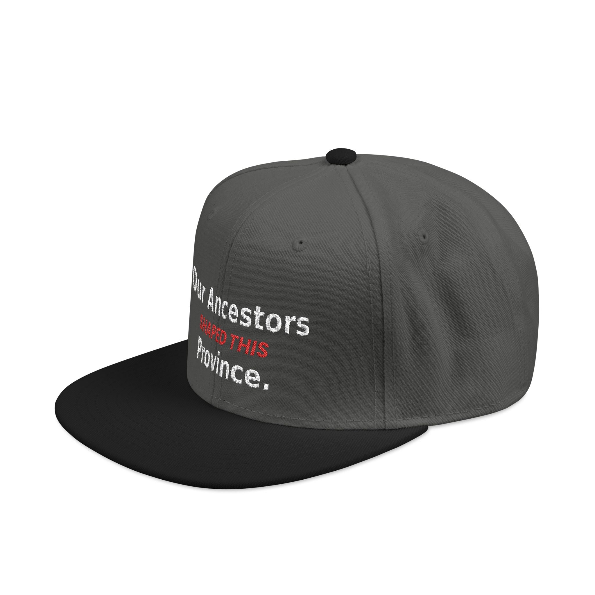 Embroidered - Our Ancestors Shapes This Province - Snapback Hat