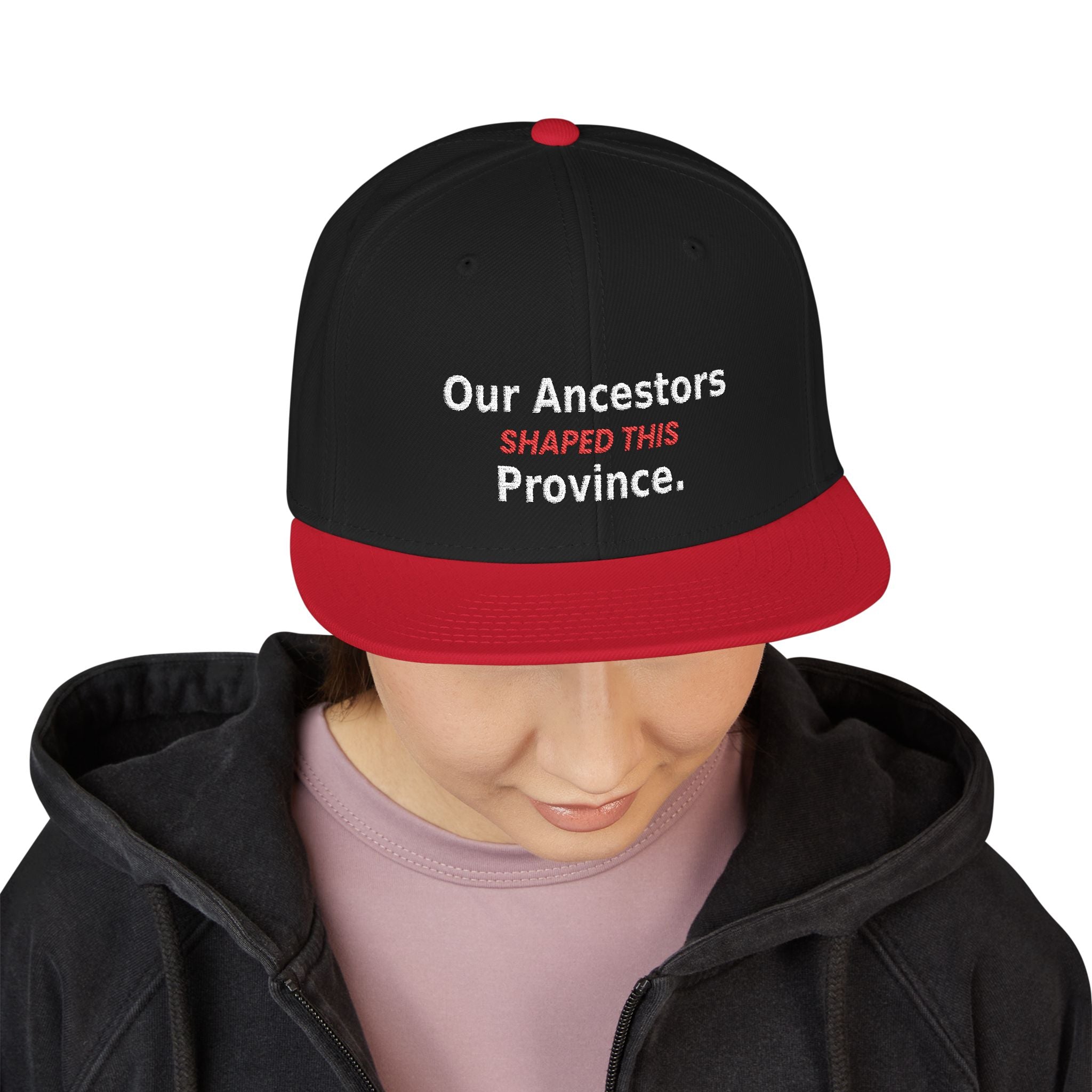 Embroidered - Our Ancestors Shapes This Province - Snapback Hat