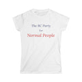 The BC Party For Normal People - Women's Tee - White
