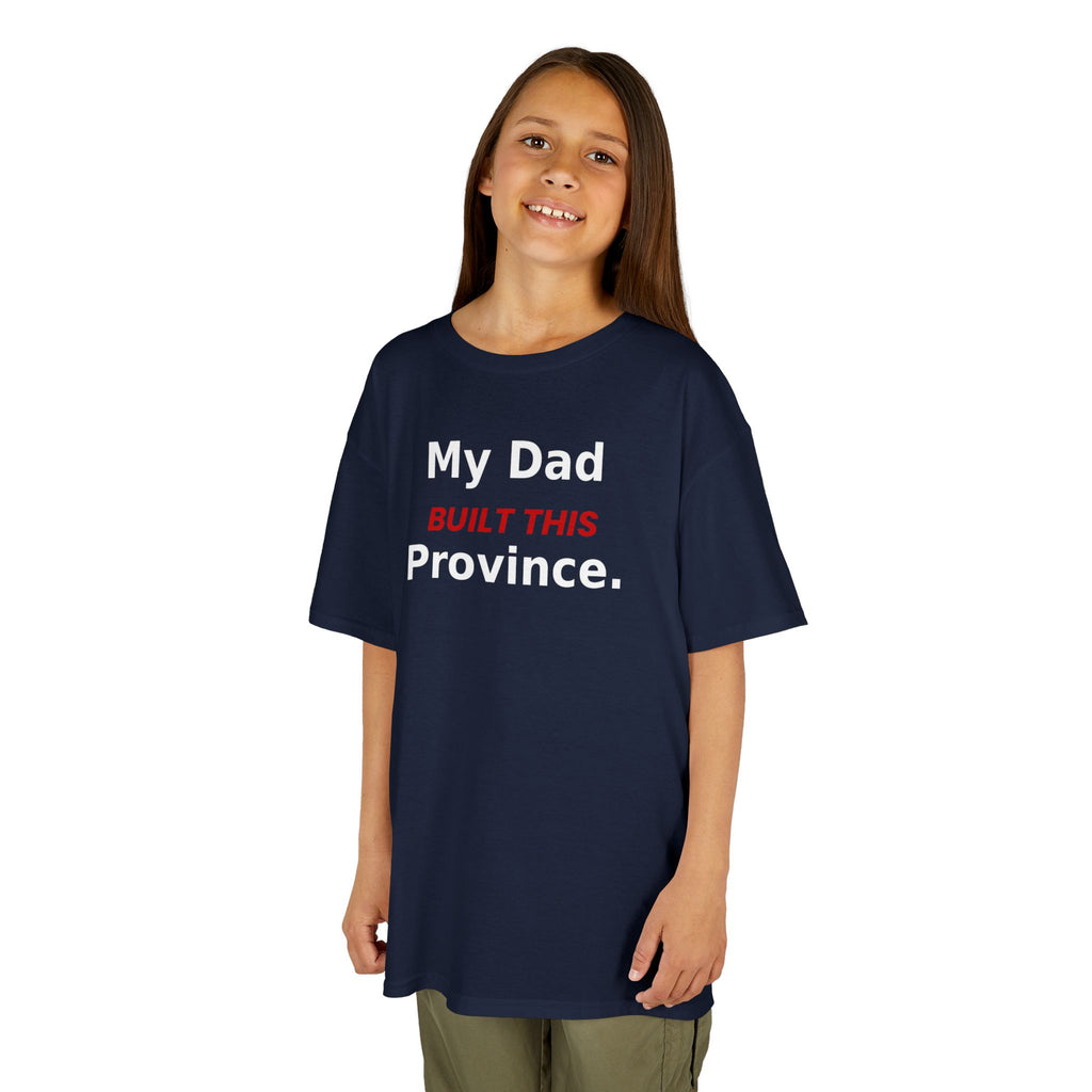 Kids Tee — My Dad Built This Province
