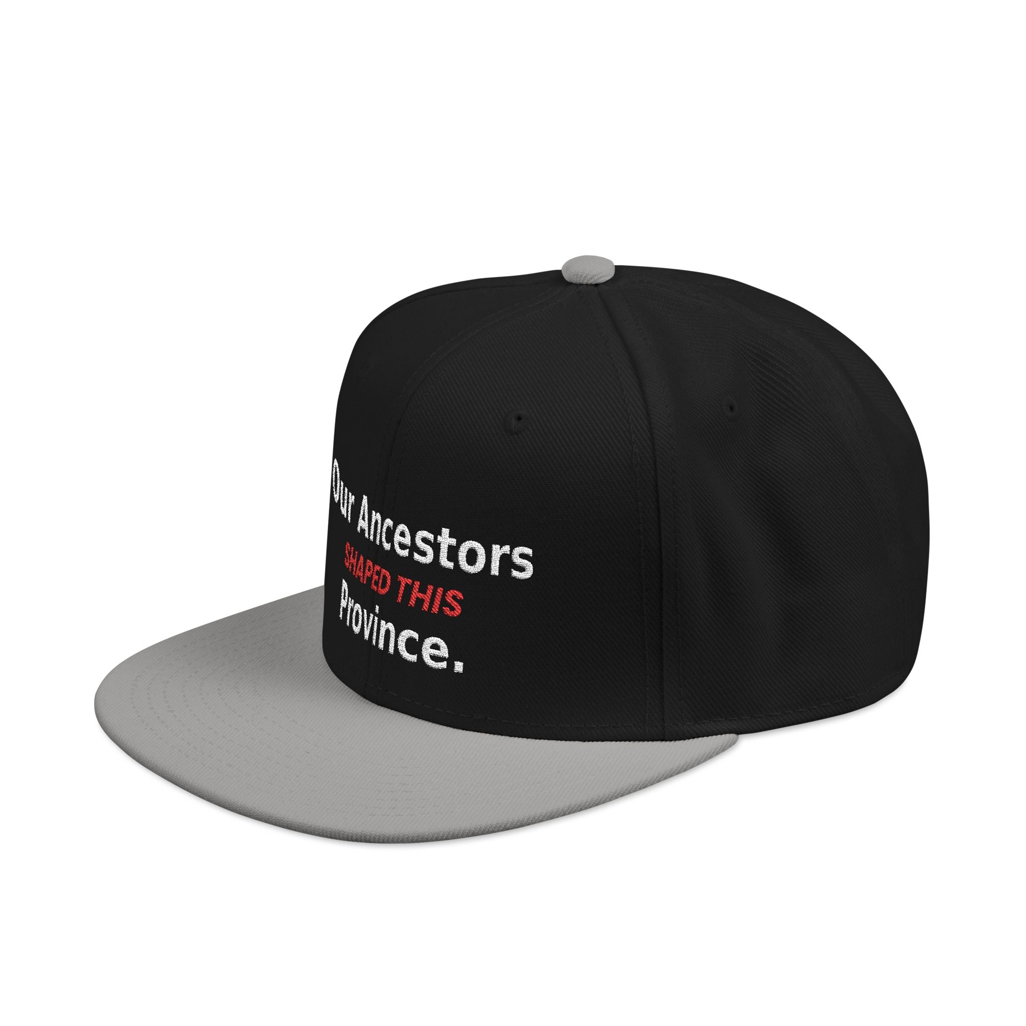 Embroidered - Our Ancestors Shapes This Province - Snapback Hat