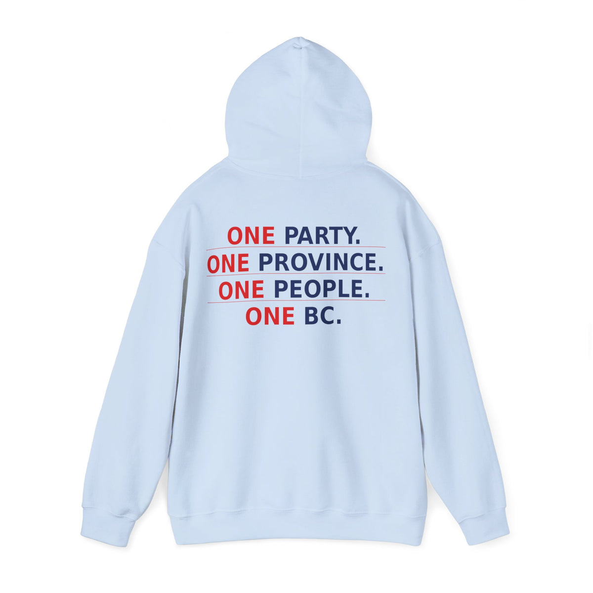 ONE PARTY. ONE PROVINCE. ONE PEOPLE. ONE BC.