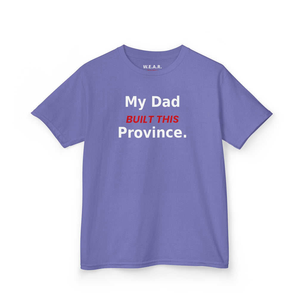 Kids Tee — My Dad Built This Province