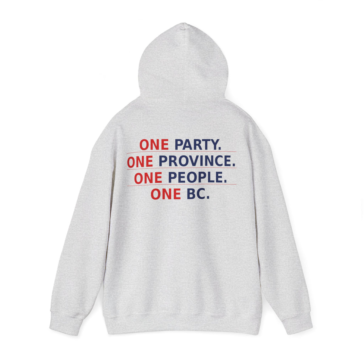 ONE PARTY. ONE PROVINCE. ONE PEOPLE. ONE BC.