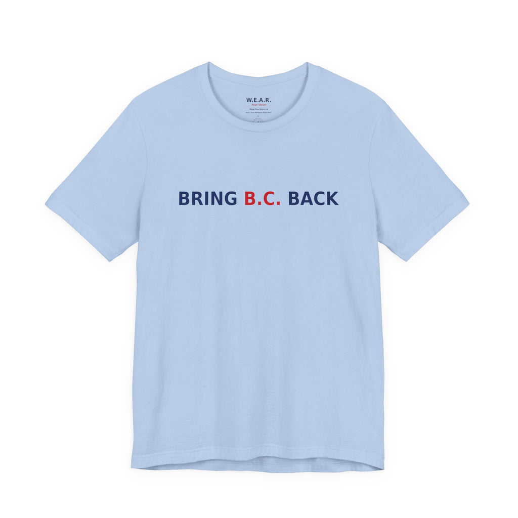 BRING B.C. BACK / 1BC
