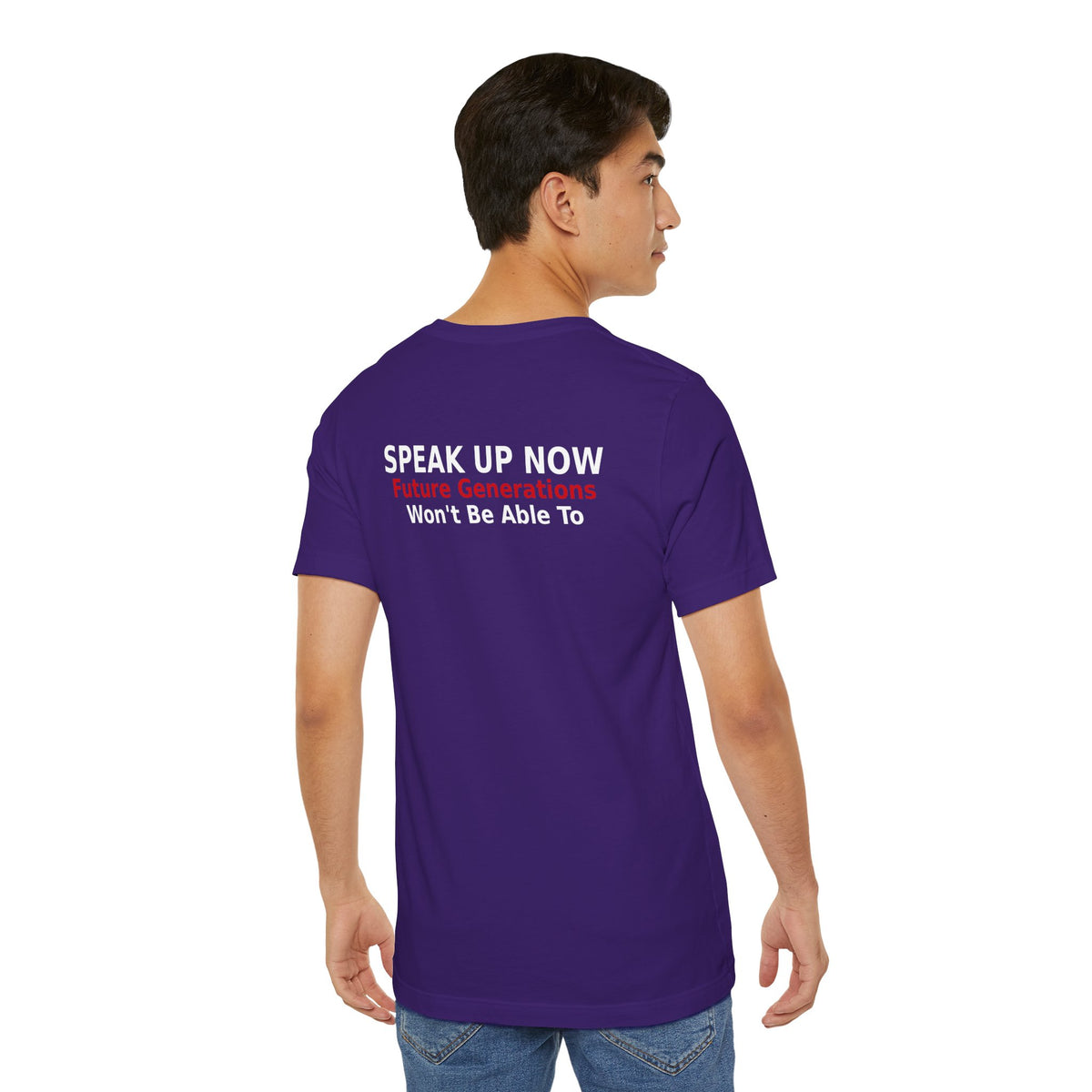 Speak Up Now - Future Generations Won't Be Able To