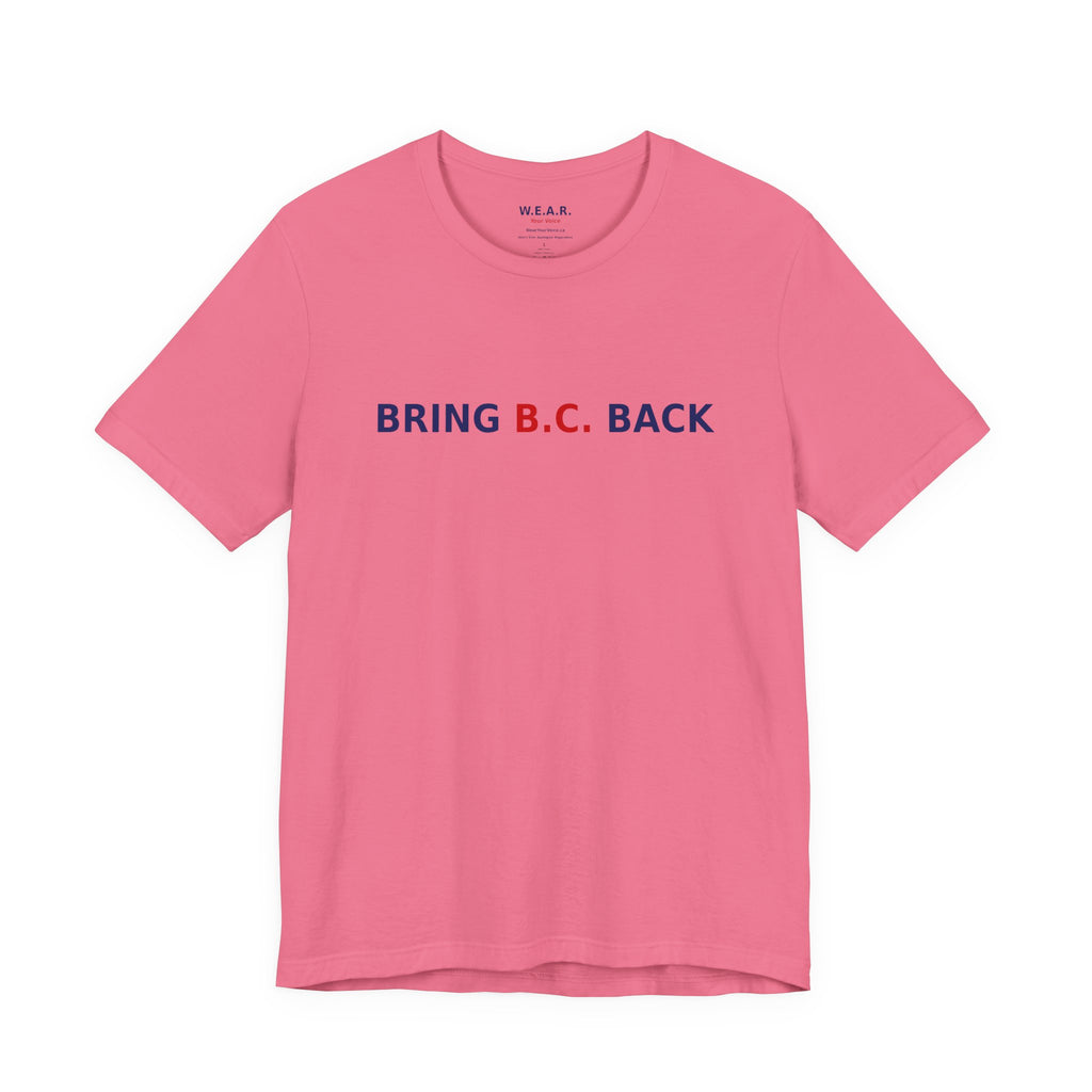 BRING B.C. BACK / 1BC