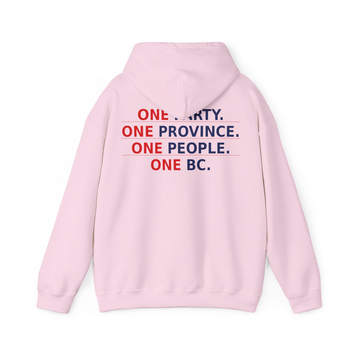ONE PARTY. ONE PROVINCE. ONE PEOPLE. ONE BC.