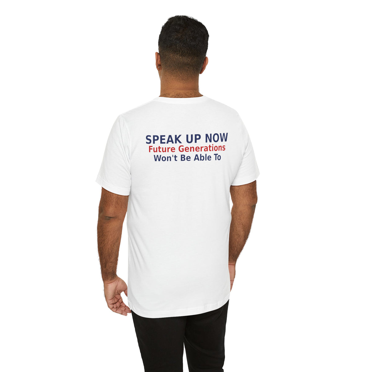 Speak Up Now - Future Generations Won't Be Able To